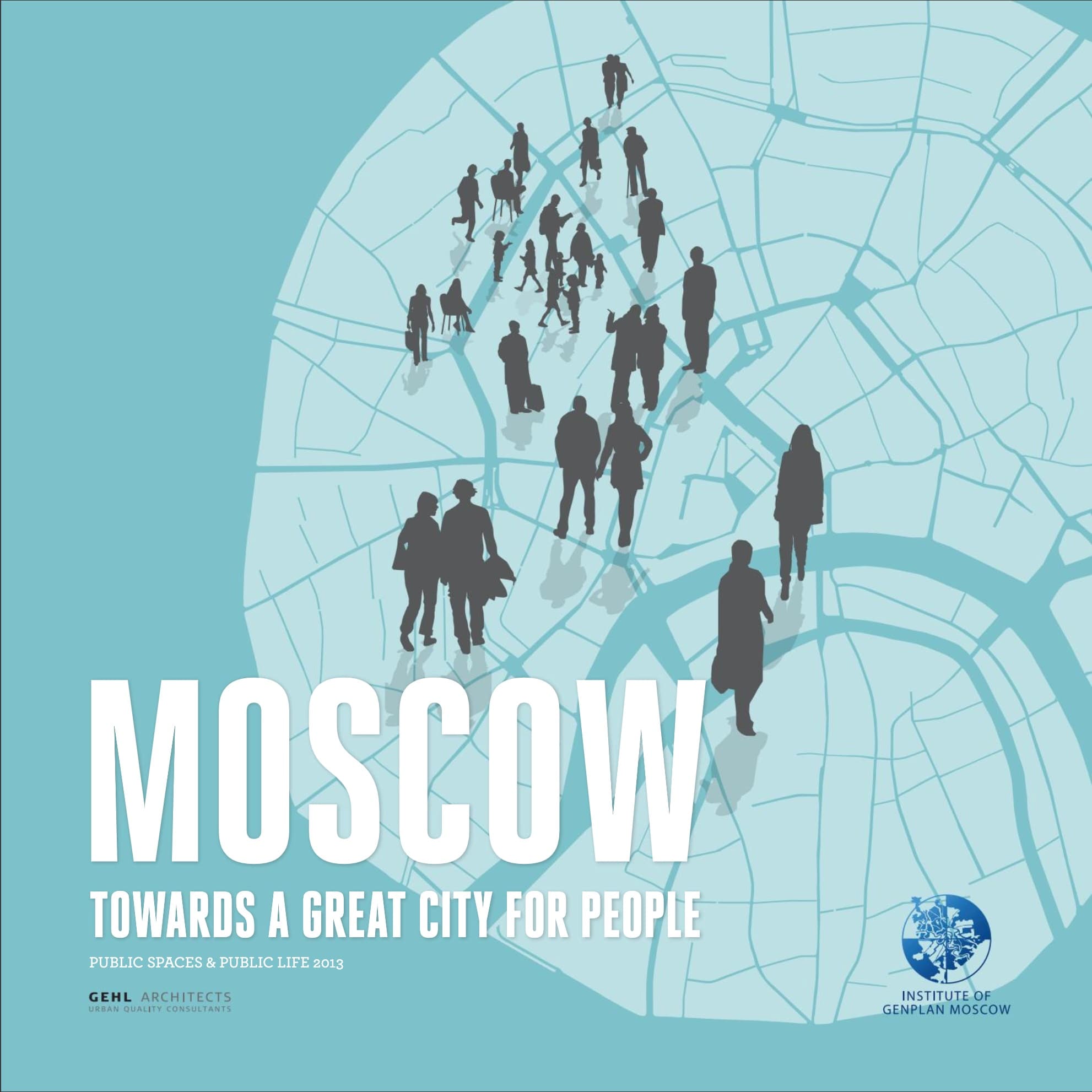 Moscow: Towards a Great City for People